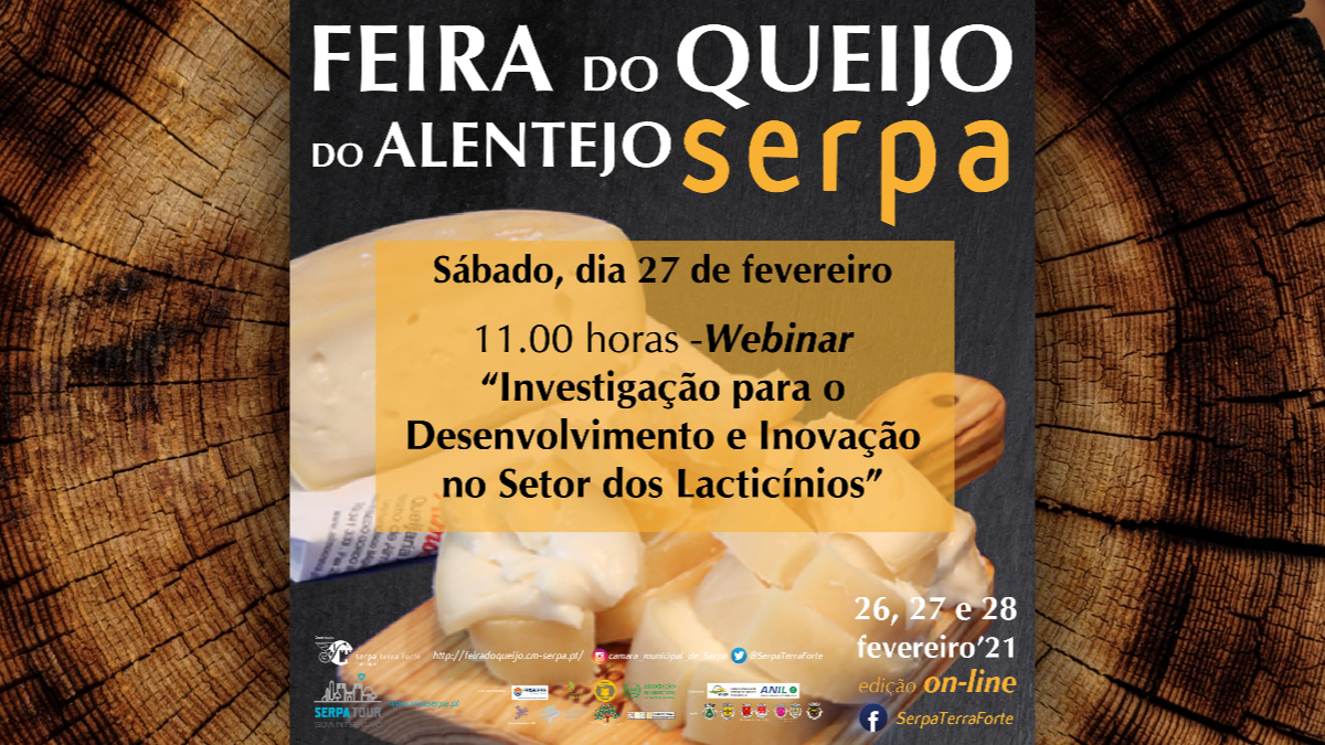 Serpa: “Investigação para o Desenvolvimento e Inovação no Setor dos Lacticínios” será tema de webinar Webinar sobre queijo
