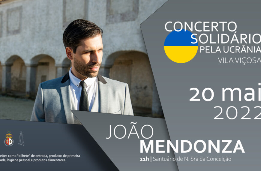 Ucrânia: Concerto solidário em Vila Viçosa com João Mendonza