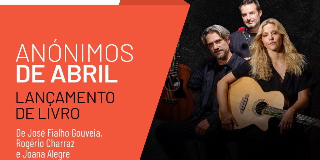 Évora: Armazém 8 recebe lançamento do livro «Anónimos de Abril» com concerto incluído