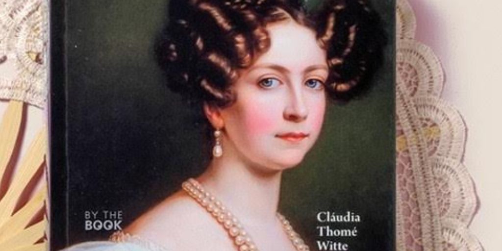 Nova edição da biografia de Amélia de Leuchtenberg lançada na 5.ªfeira