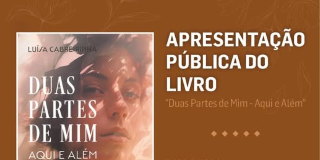 Borba: Celeiro da Cultura acolhe apresentação do livro Duas Partes de Mim – Aqui e Além
