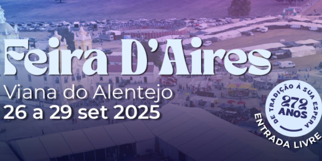 Viana do Alentejo recebe Feira D’Aires 2025 entre 26 e 29 de setembro