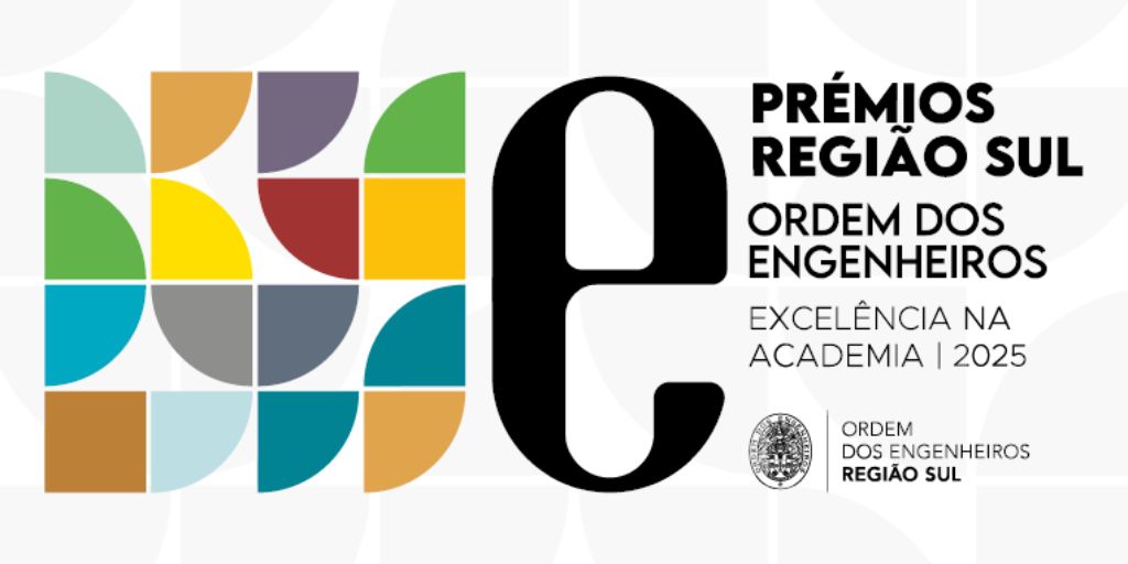 Ordem dos Engenheiros Região Sul abre candidaturas à 3.ª edição dos Prémios Excelência na Academia