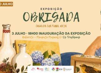 Cartaz da exposição 'Obrigada', patente na Casa da Cultura de Beja entre 3 e 10 de julho, dedicada ao trabalho colaborativo entre voluntárias do SER+ Social e beneficiários do Rendimento Social de Inserção.